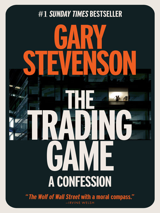 Title details for The Trading Game by Gary Stevenson - Available